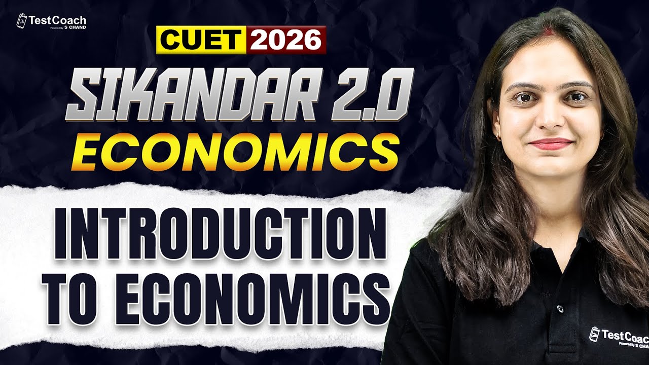 CUET 2026 Economics | Introduction to Economics 🔥 Full Chapter Explained
