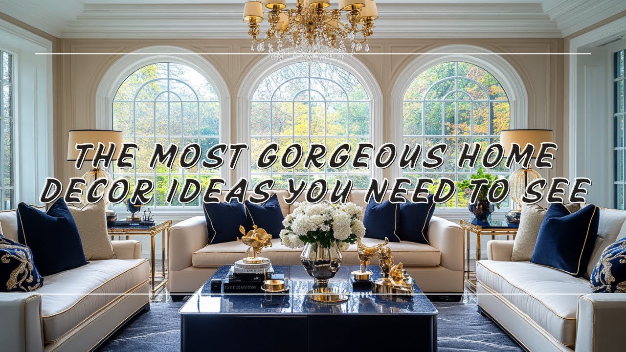 The Most Gorgeous Home Decor Ideas You Need to See