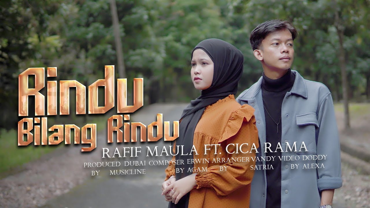 Rafif Maula Ft. Cica Rama - Rindu Bilang Rindu (Official Music Video)