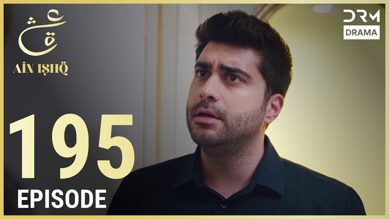 Turkish Drama in Urdu | Ain Ishq | Episode 195 | One Love | UD1O