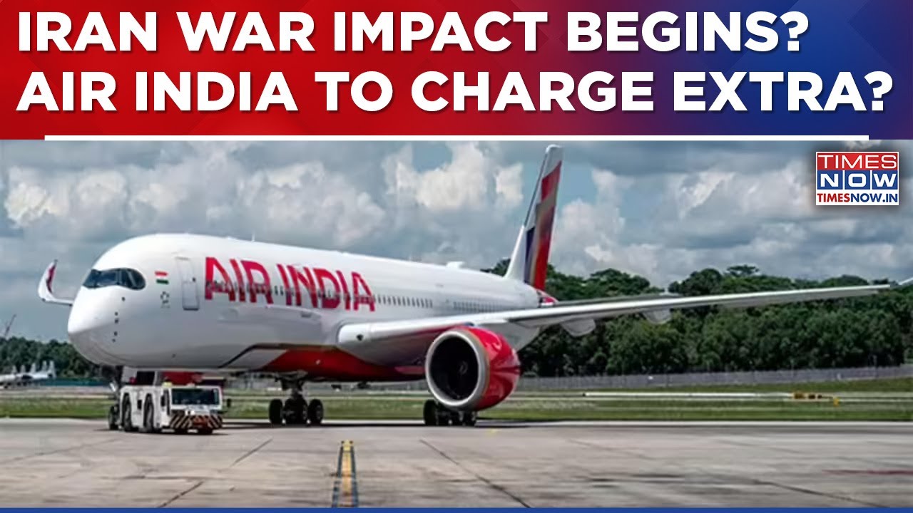 Airfares To Rise? Air India Announces Fuel Surcharge As Jet Fuel Prices Surge Amid Gulf Crisis