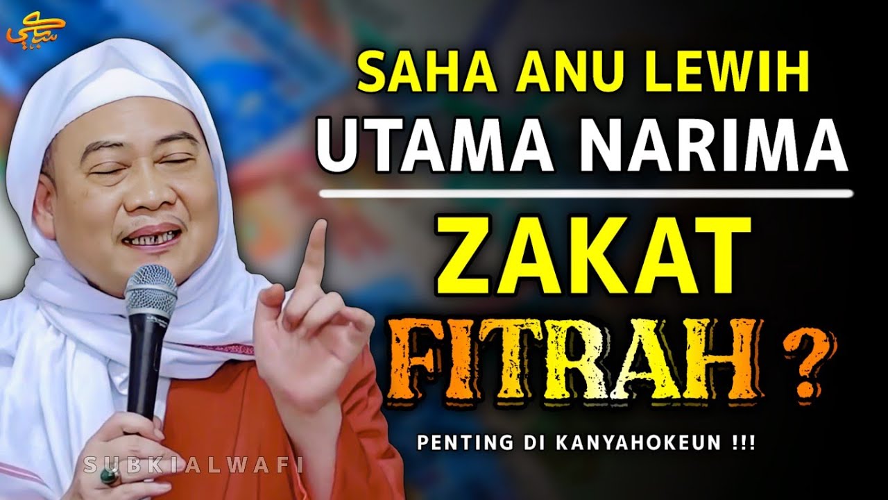 🔴GOLONGAN ANU LEWIH UTAMA NARIMA ZAKAT FITRAH || Abuya Uci Turtusi