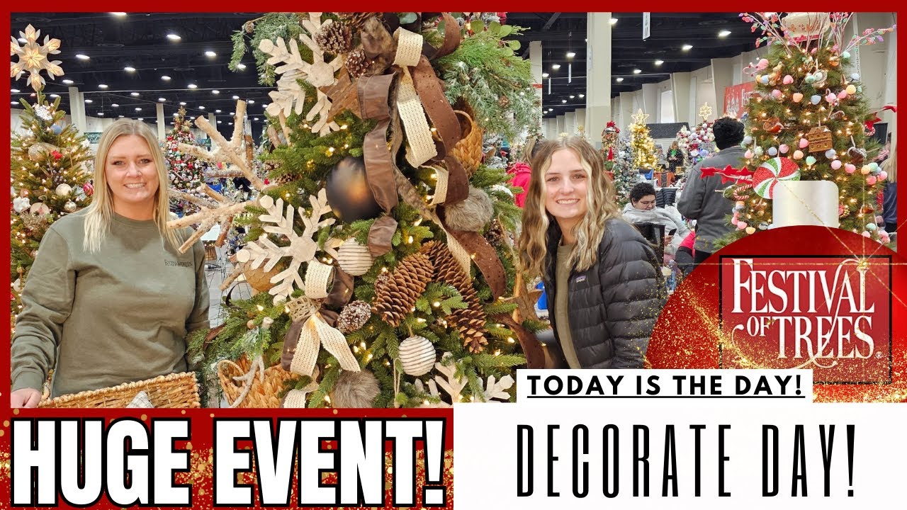 DECORATE DAY!!!  2023 FESTIVAL OF TREES | WOODLAND CHRISTMAS