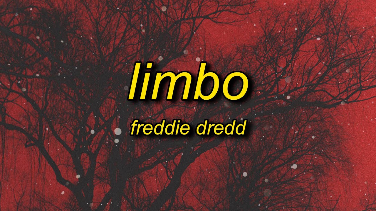 Freddie Dredd - Limbo (slowed) Lyrics | now whats the word captain i think i caught you lackin