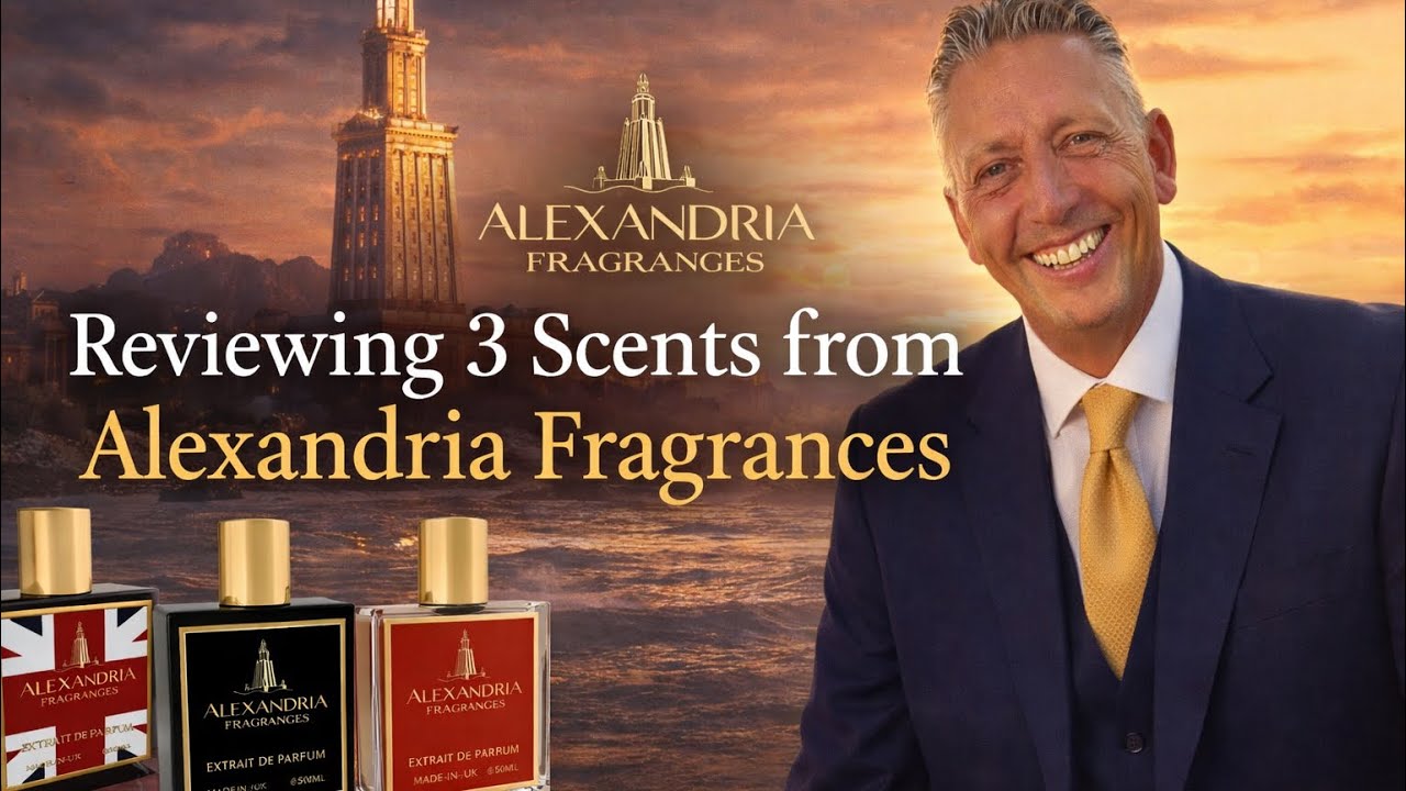 Alexandria Fragrances - 3 Fragrances Reviewed