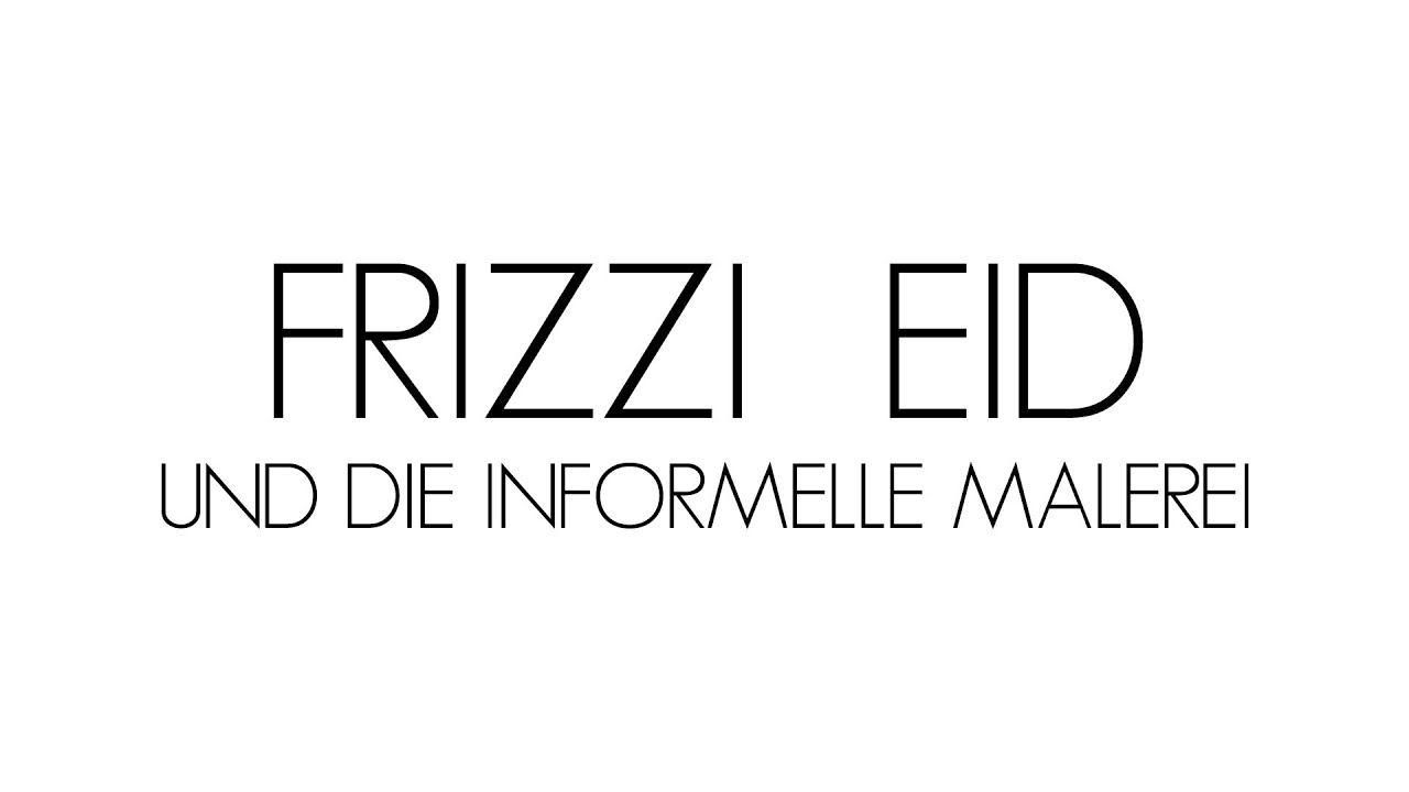 Frizzi Eid und die informelle Malerei