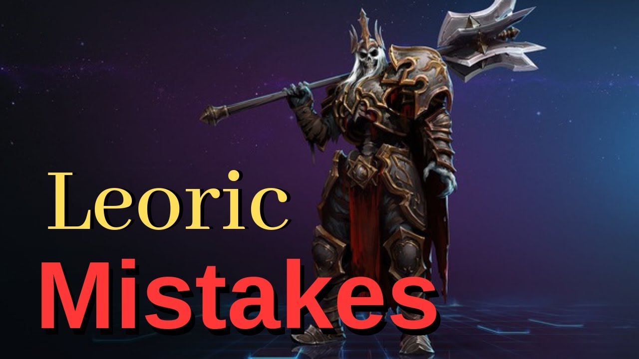 4 Mistakes you might be making on Leoric