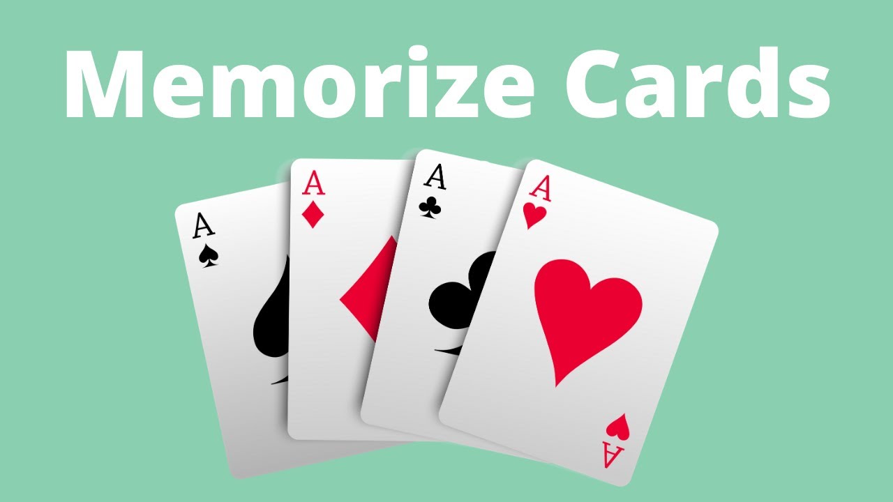 How to Memorize a Deck of Cards