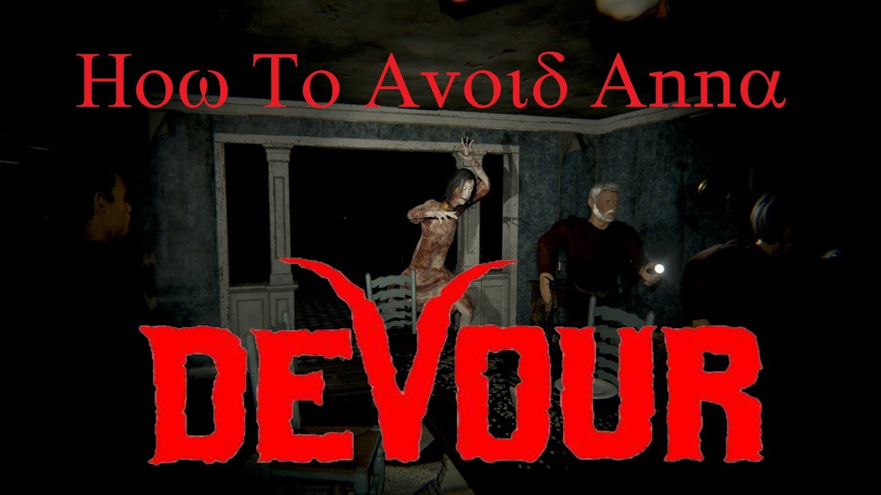 How to Avoid Anna On The Farmhouse - Devour Tactics