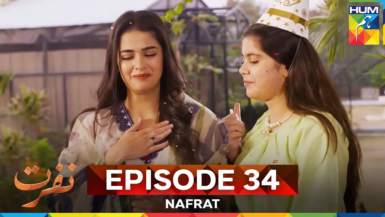 Nafrat Episode 34