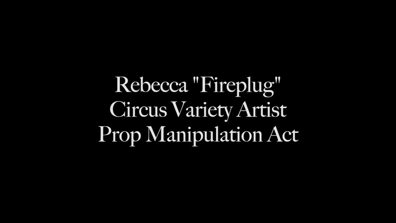Circus Variety Artist: Prop Manipulation Act