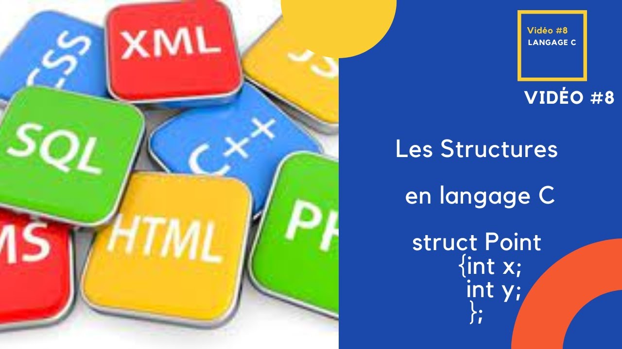 Vidéo #9 : Les Structures en langage C