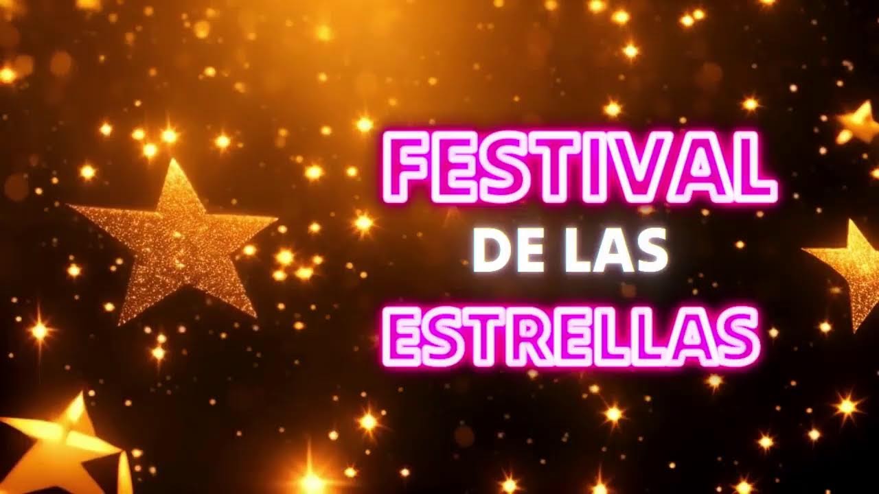 ¡Festival de las Estrellas!