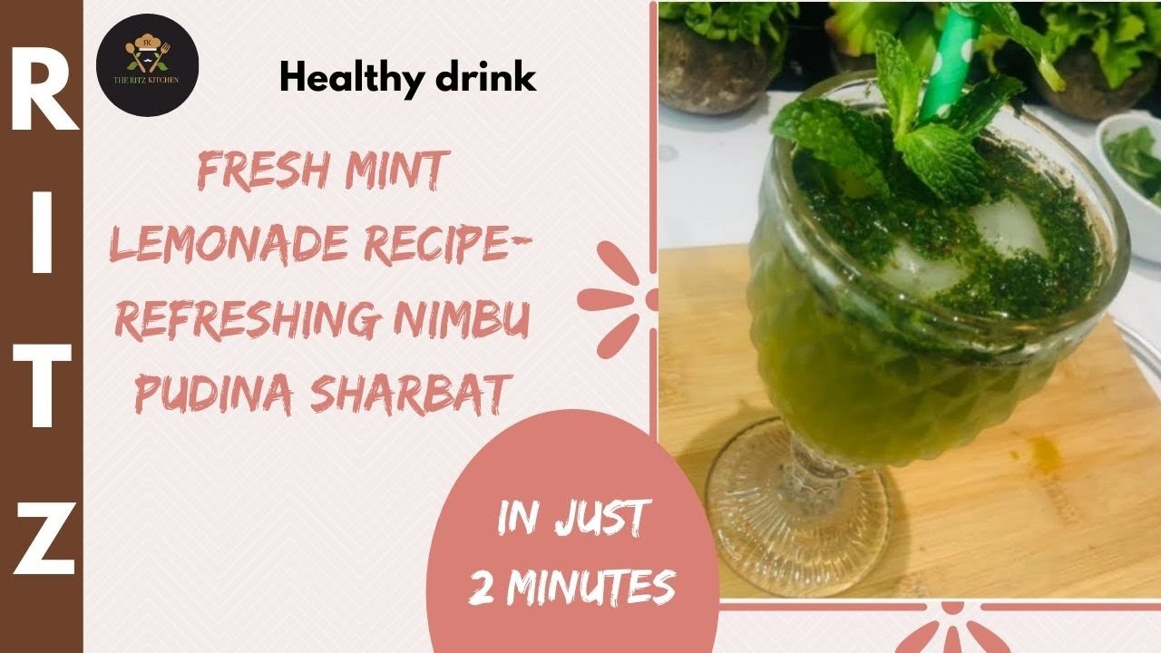 fresh Mint lemonade recipe-refreshing nimbu pudina sharbat-lemonade indian style | the Ritz kitchen