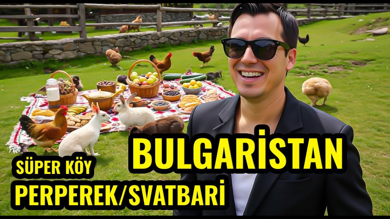 BULGARİSTAN PERPEREK KÖY HAYATI | SATILIK EV ARSA | BULGARİSTAN KÖY BELGESELİ 2025