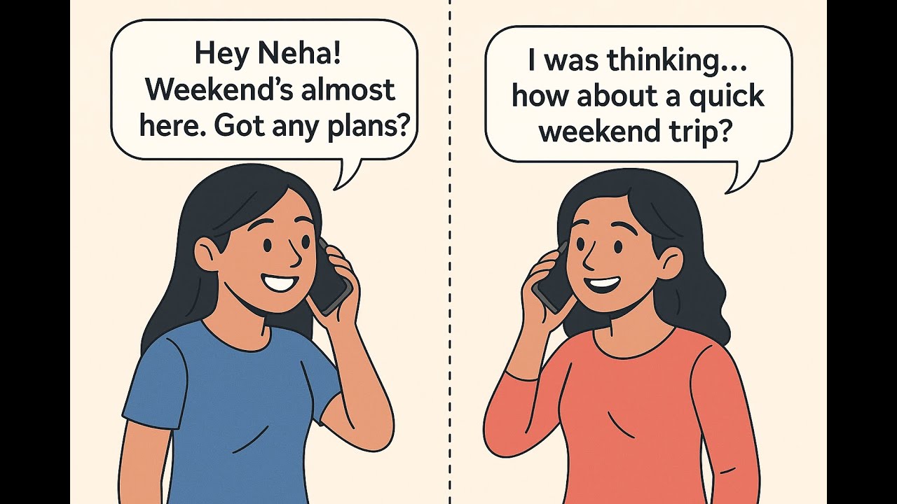 Let&rsquo;s Plan a Weekend Trip! | English Conversation Between Two Friends