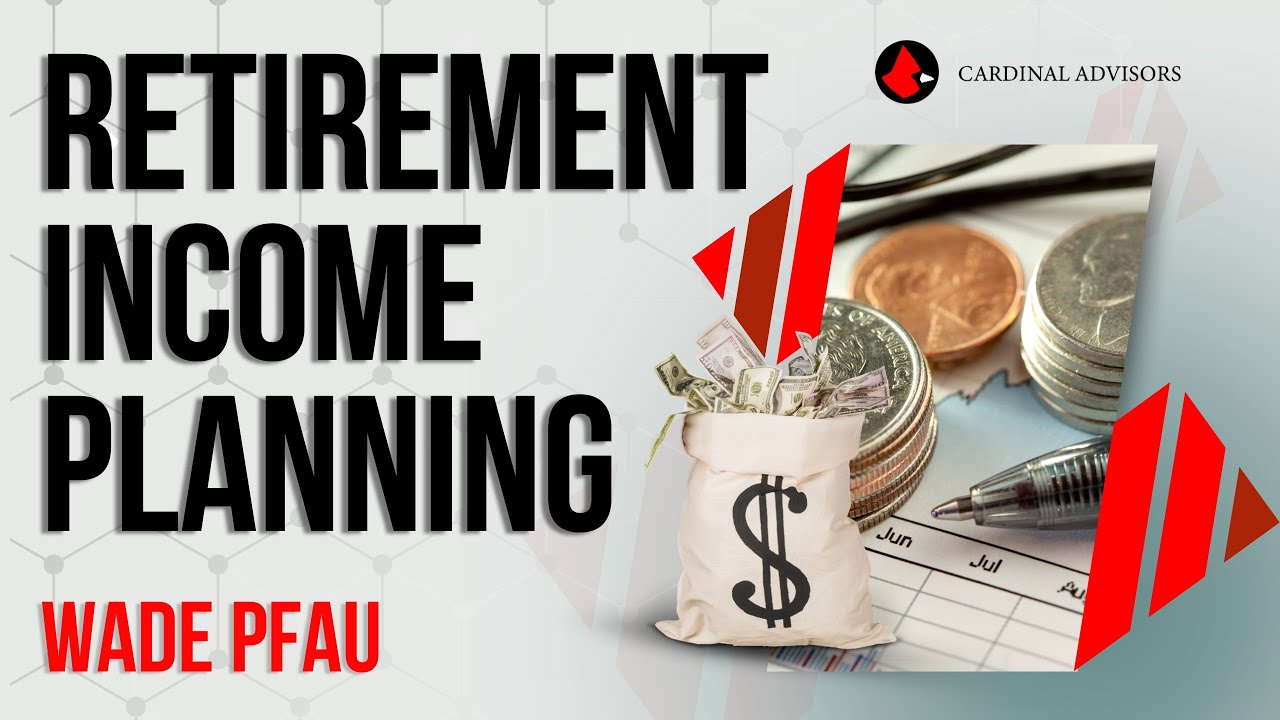 Retirement Income Planning - Wade Pfau
