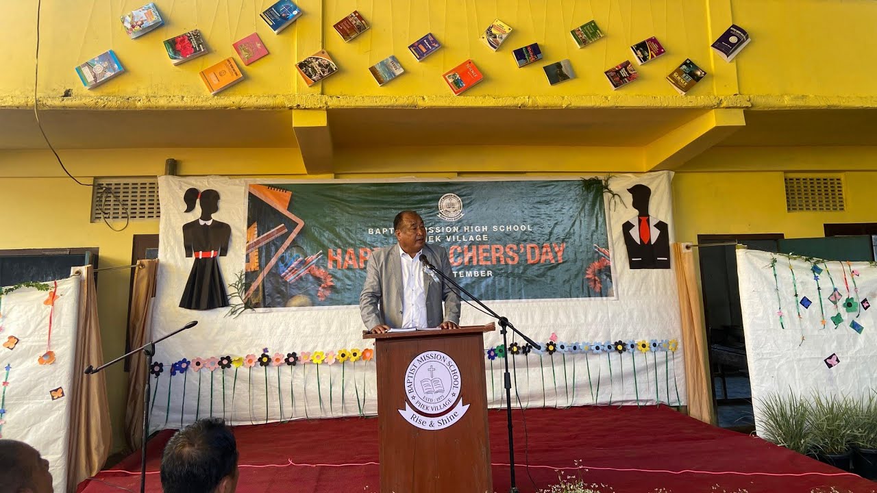 Teachers' Day | Short Speech by Sir Neihite,Senior GT,GHSS Phek|Baptist Mission School,Phek Village 