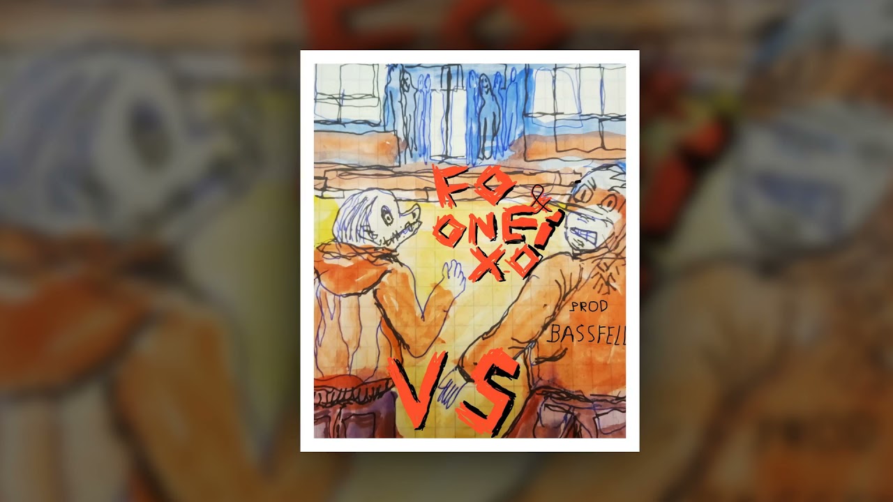Fo & Onei-xo - VS (Prod. BassFella)