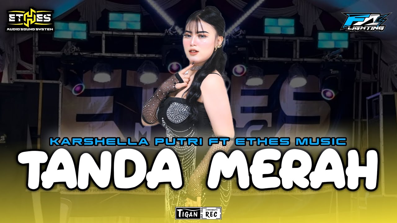TANDA MERAH - KARSHELLA PUTRI | ETHES MUSIC