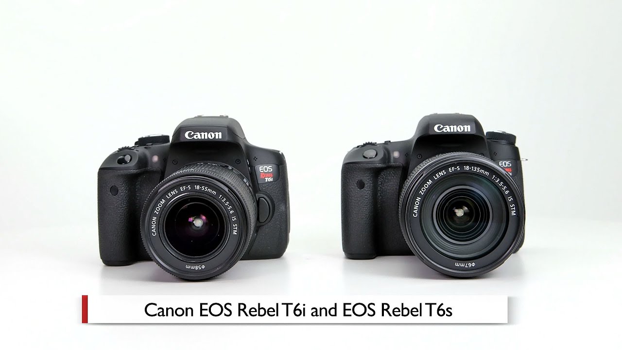 Hands-On Review: Canon | EOS Rebel T6i and T6s