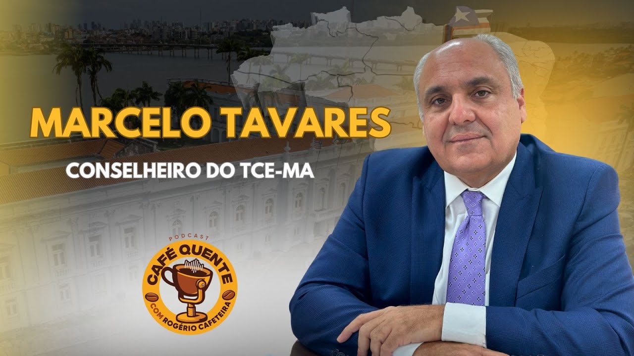 MARCELO TAVARES CONSELHEIRO DO TCE-MA - CAF&Eacute; QUENTE COM ROG&Eacute;RIO CAFETEIRA