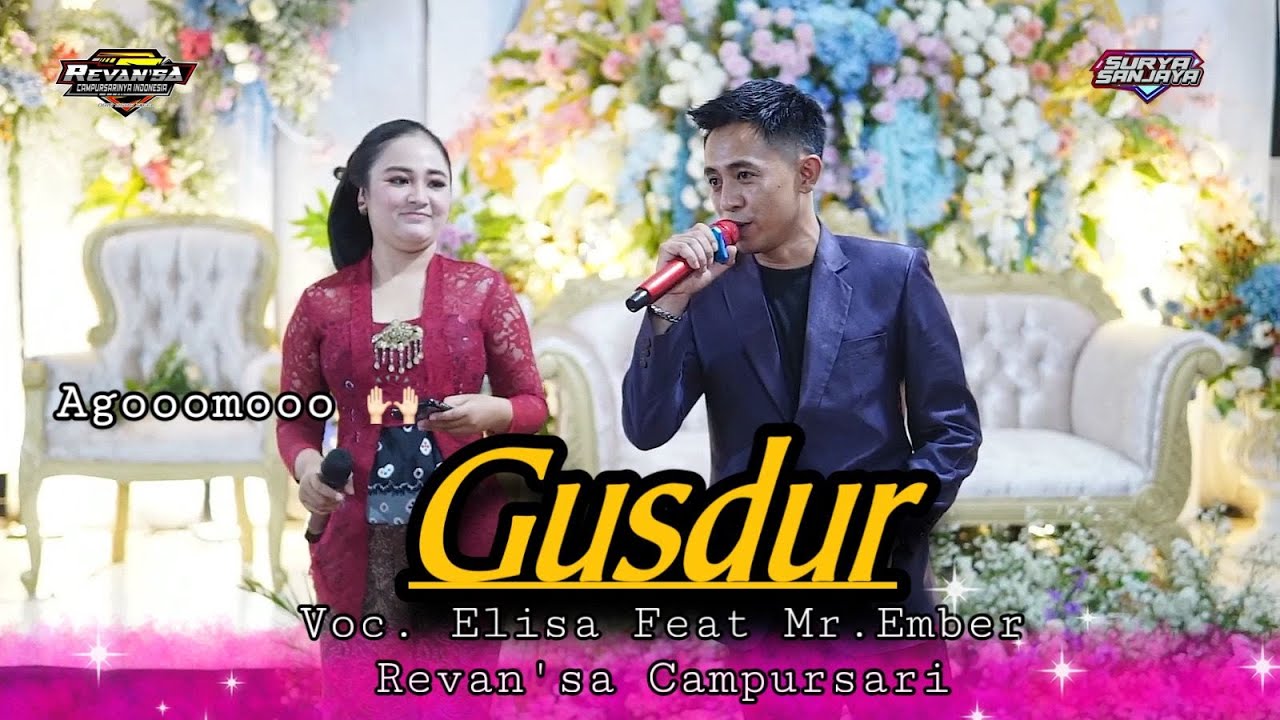 GUSDUR (PENDEKAR RAKYAT) - ELISA FEAT MR.EMBER LENGAH DIKIT AGOM0 - REVANSA CAMPURSARI - AGUNG AUDIO