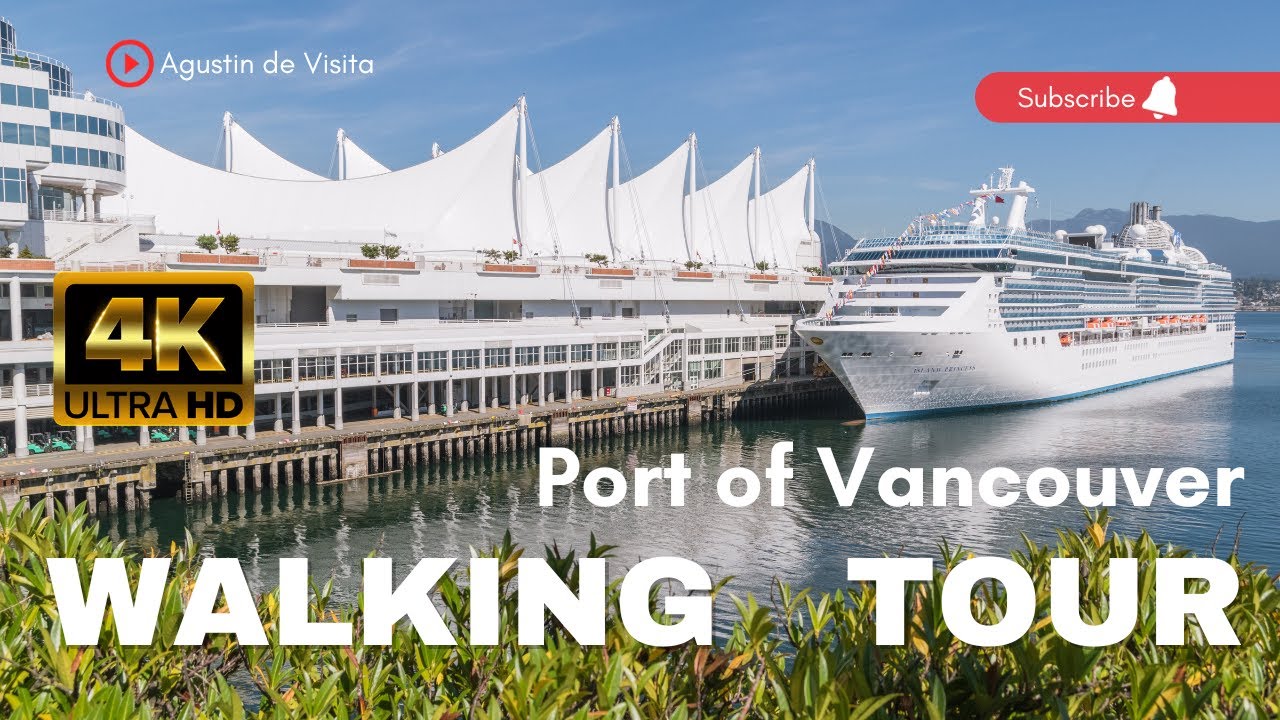 (4K) WALKING TOUR - Port of Vancouver
