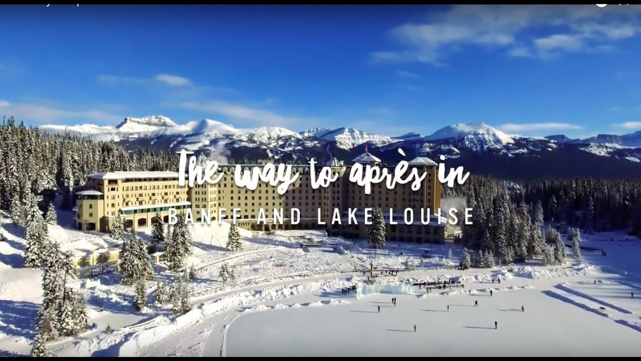The Way to Apres in Banff & Lake Louise