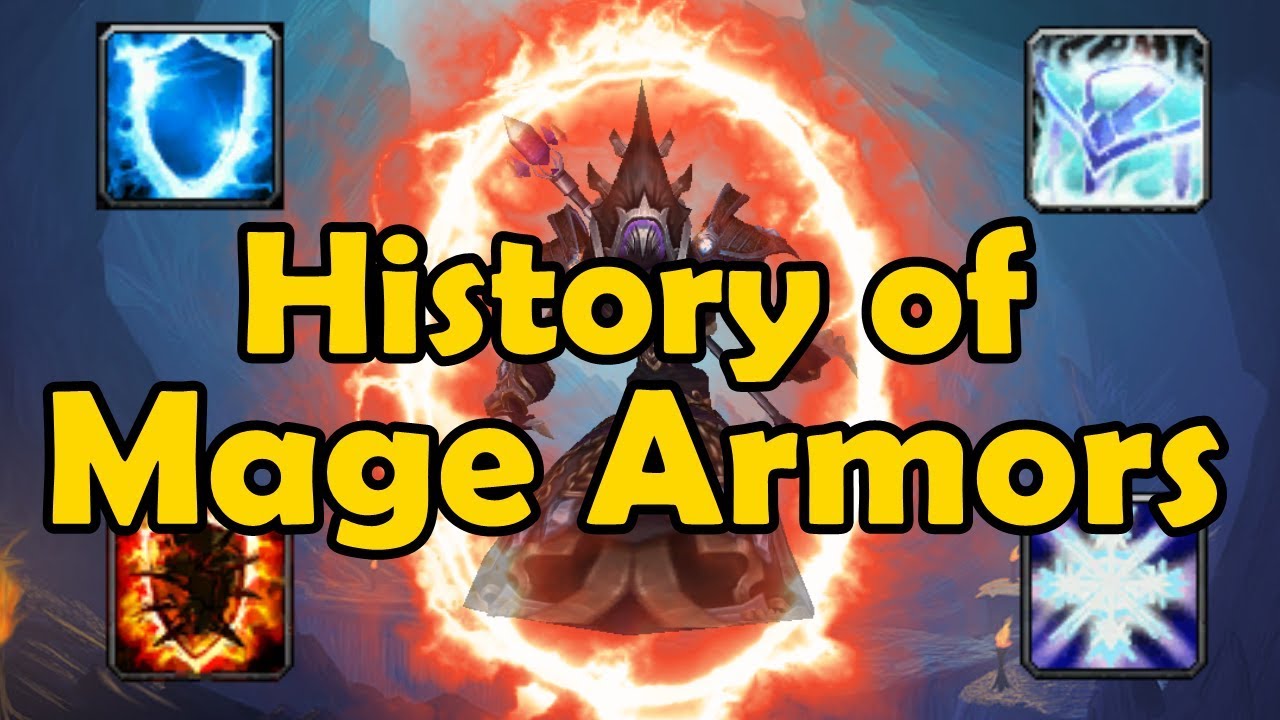The History of All 4 Mage Armors (Vanilla WoW to Legion)
