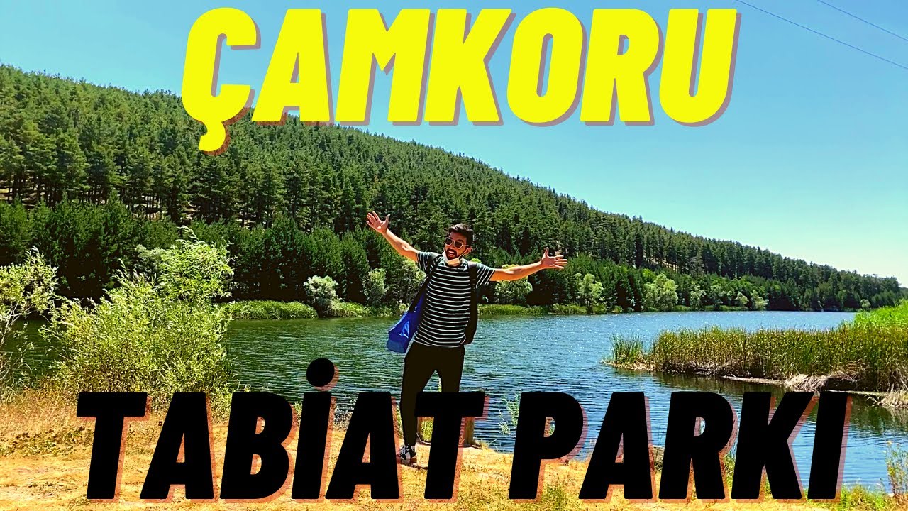 ÇAMKORU TABİAT PARKI  / ANKARA'DA GEZİLECEK YERLER / KAYIKHANE TV