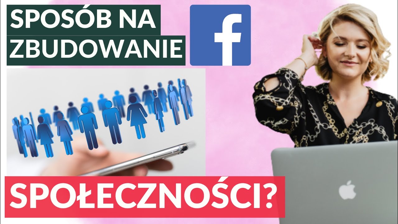 Jak Zbudować Zaangażowaną Grupę na Facebooku?