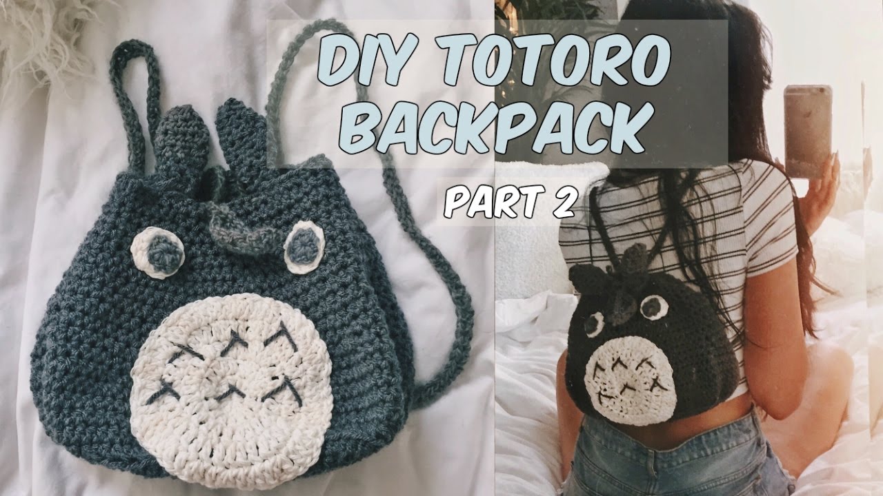 DIY CROCHET TOTORO BACKPACK PART 2
