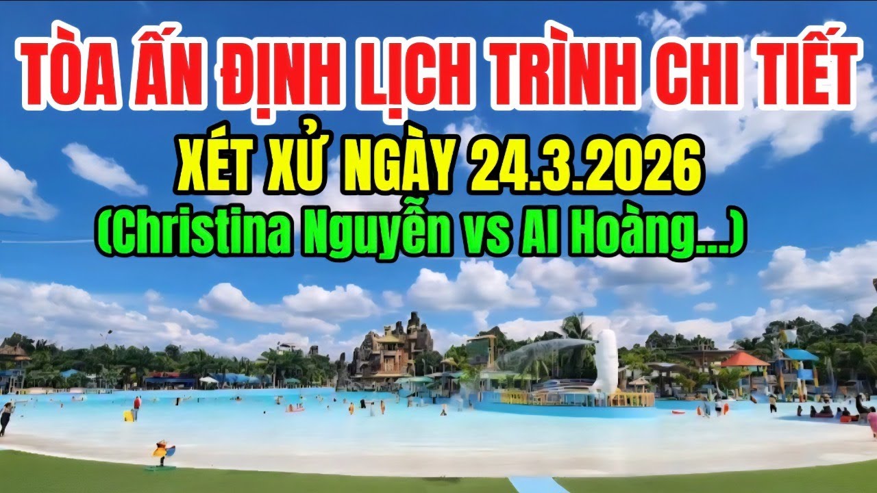 Lịch Trình Chi Tiết Phiên Tòa Tháng 3.2026 - CEO Nguyễn Phương Hằng & Các Bị Đơn