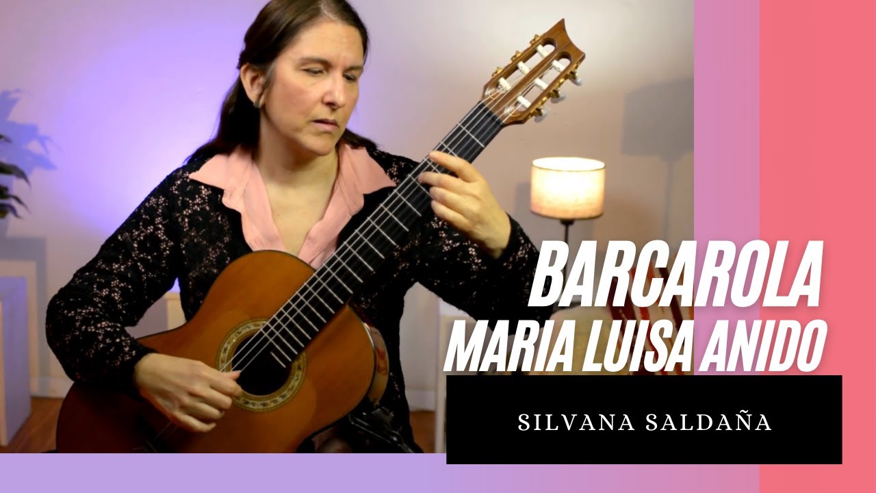 Barcarola. María Luisa Anido. Silvana Saldaña
