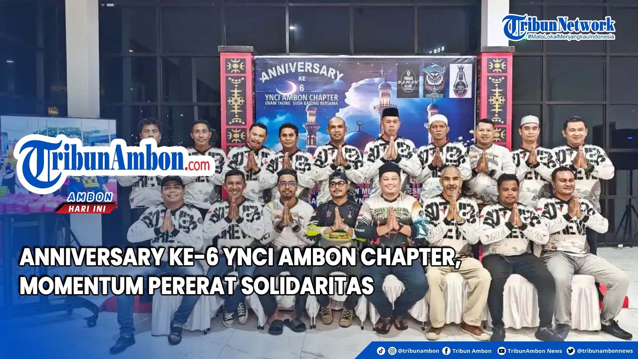 Anniversary ke 6 YNCI Ambon Chapter, Momentum Pererat Solidaritas