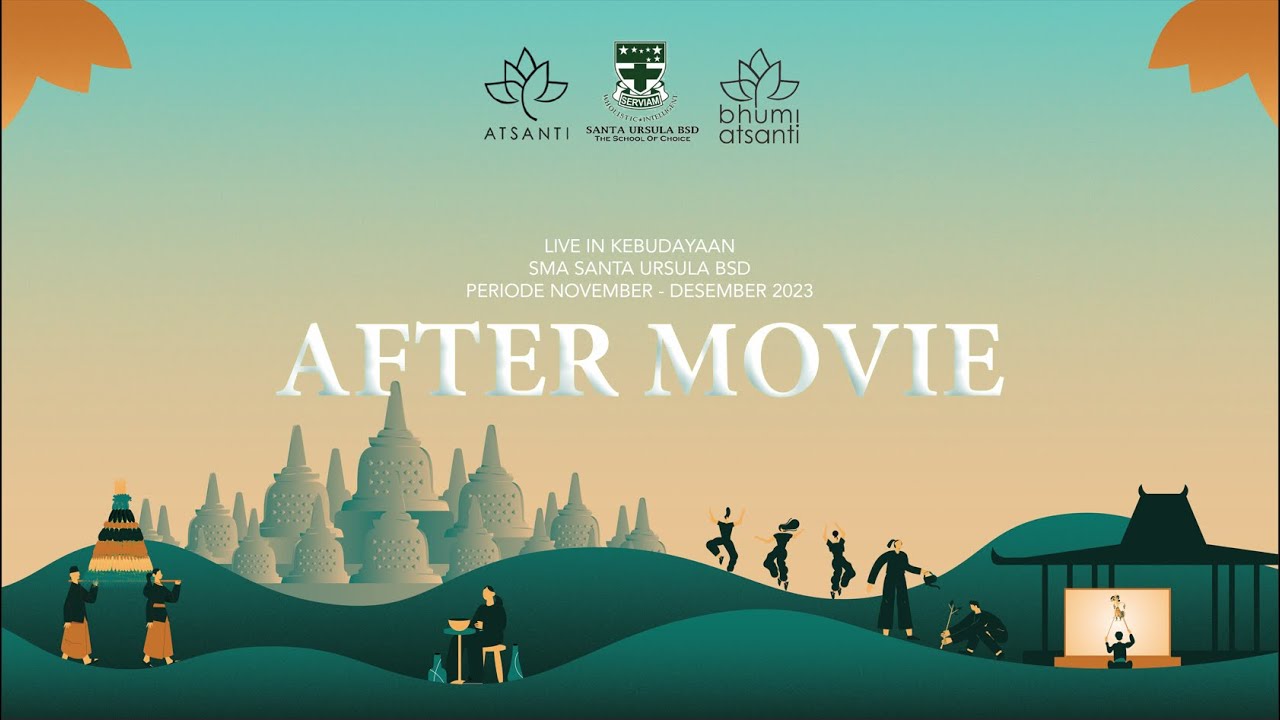 After Movie Live-In Kebudayaan: SMA Santa Ursula BSD Periode November - Desember 2023
