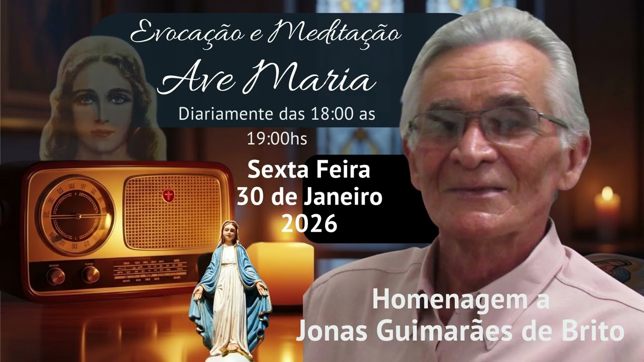 Evocação e Meditação Ave Maria 30 de Janeiro de 2026
