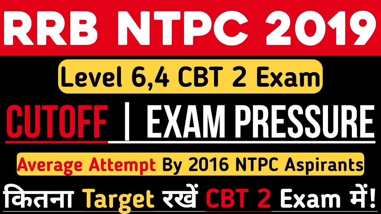 RRB NTPC Level 6,4 Good Attempt In CBT 2 | How to handle CUTOFF Pressure | NTPC 2016 Average Attempt