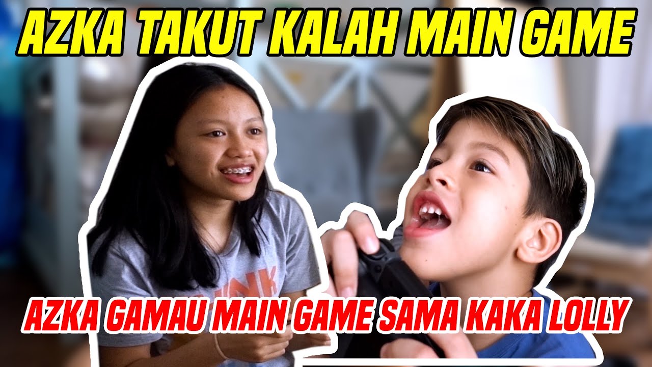 AZKA NGAMBEK GAMAU MAIN GAMES SAMA KAKA LOLLY!! KAKA LOLLY TERLALU JAGO, AZKA KALAH MULUUUU!!!
