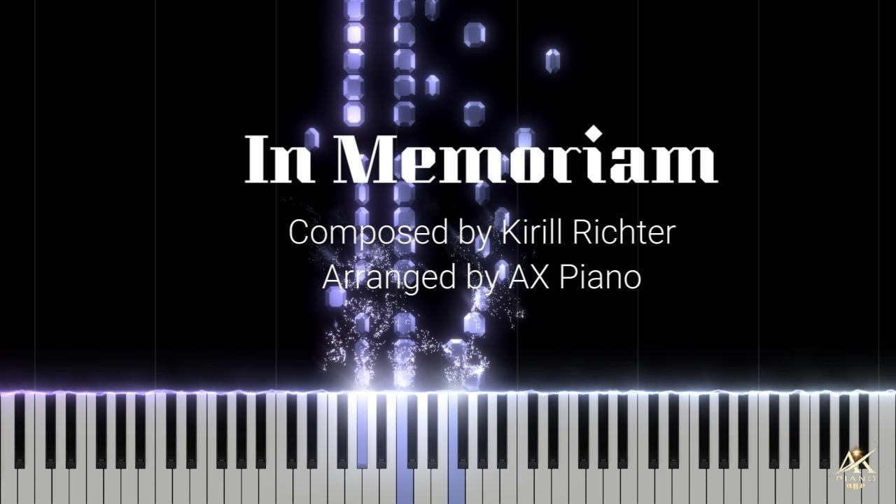 In Memoriam — Emotional Piano Cover | AX Piano
