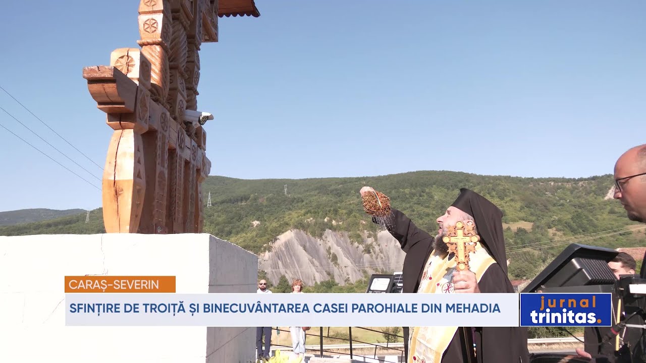 Sfințire de troiță și Binecuvântarea casei parohiale din Mehadia