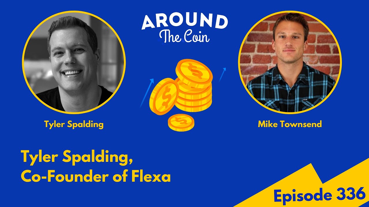 Episode 336: Tyler Spalding, Co-Founder of Flexa
