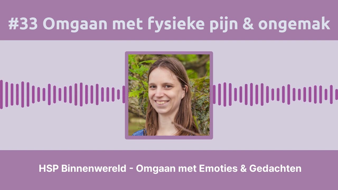 #33 Omgaan met fysieke pijn & ongemak