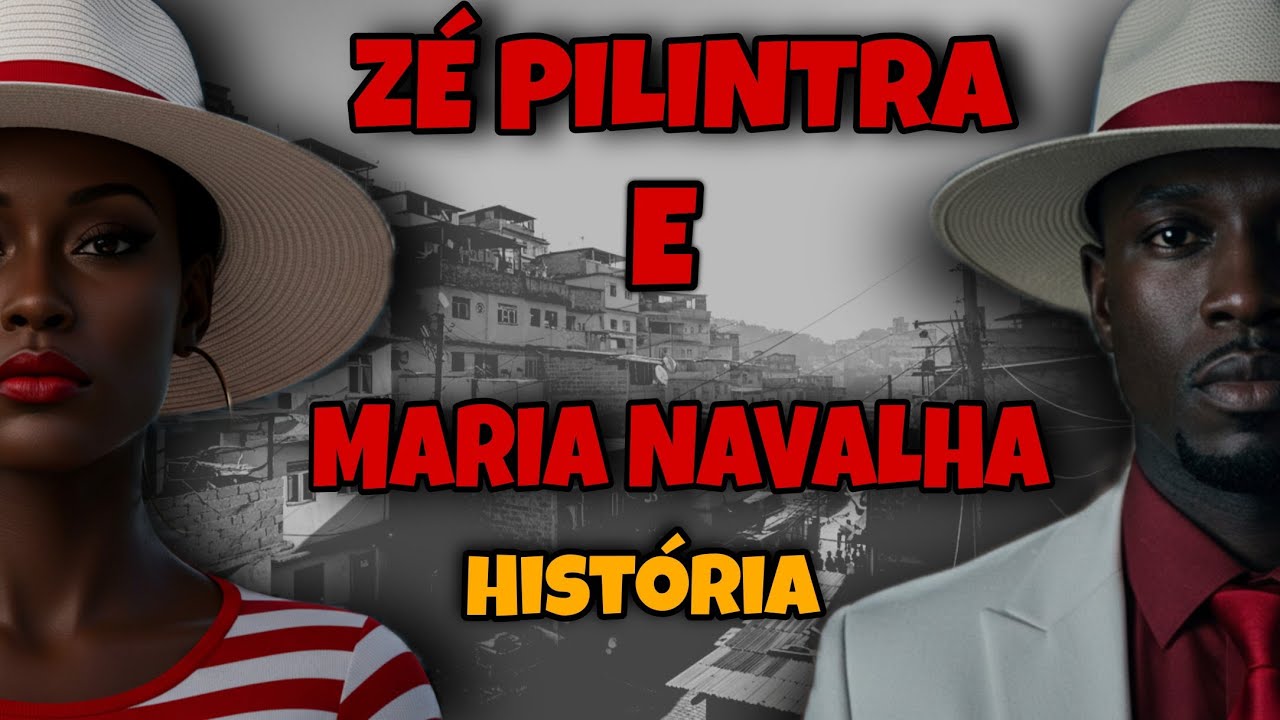 Zé Pilintra e Maria Navalha - História dos Malandros