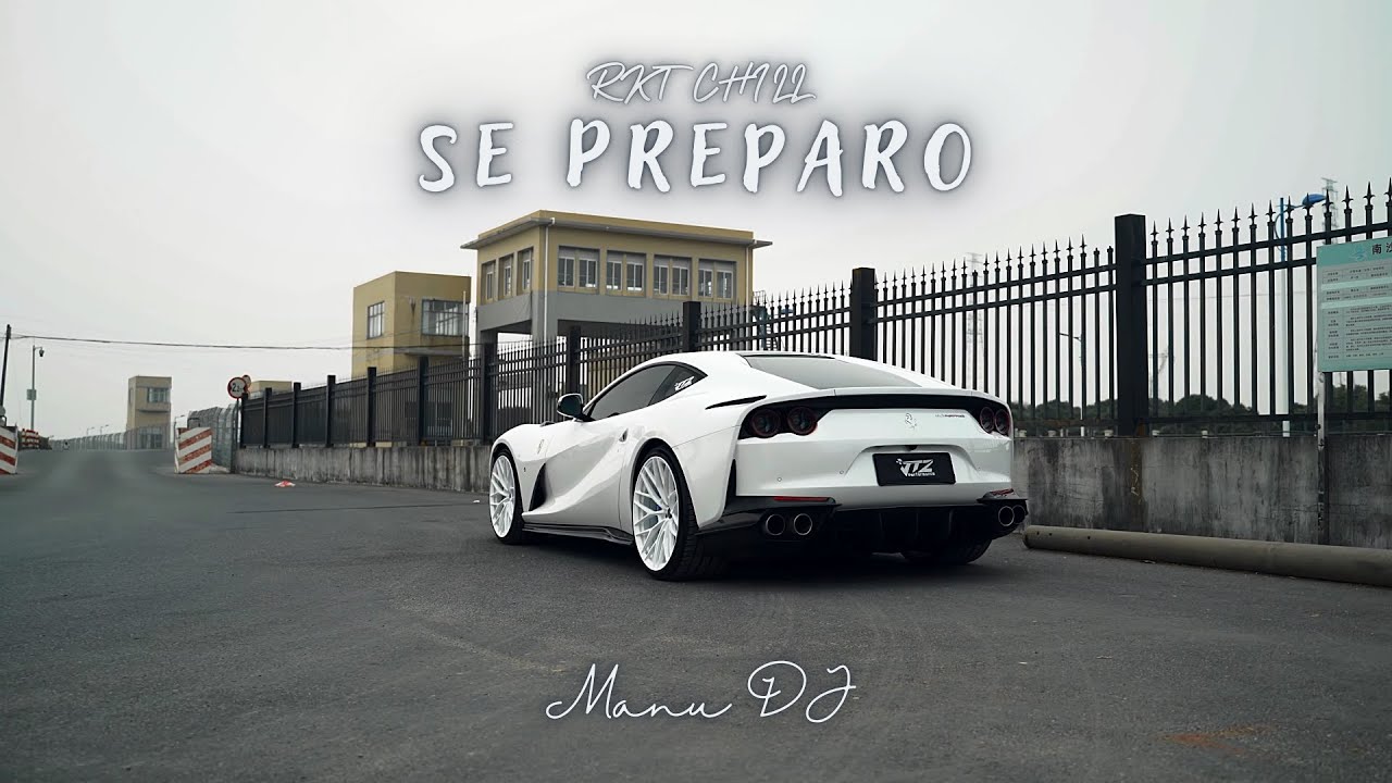 Se Preparo (Rkt Chill) - Manu DJ