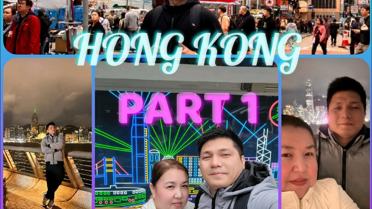 HONG KONG TOUR PART 1