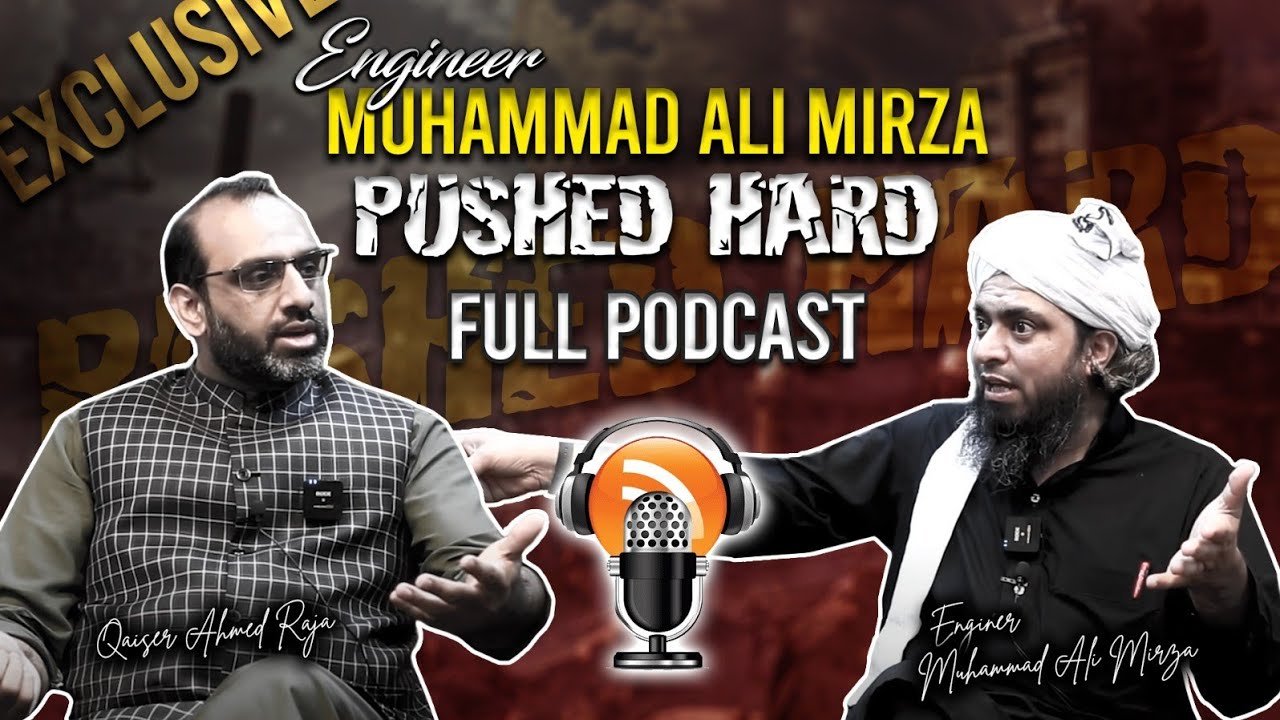 Engineer Muhammad Ali Mirza Pushed Hard | Full Podcast