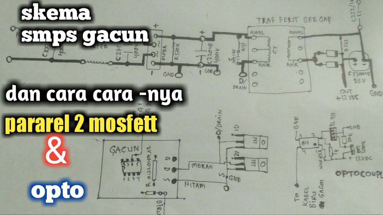 Skema SMPS gacun 2 mosfet optocoupler || Cara pararel gacun mosfet