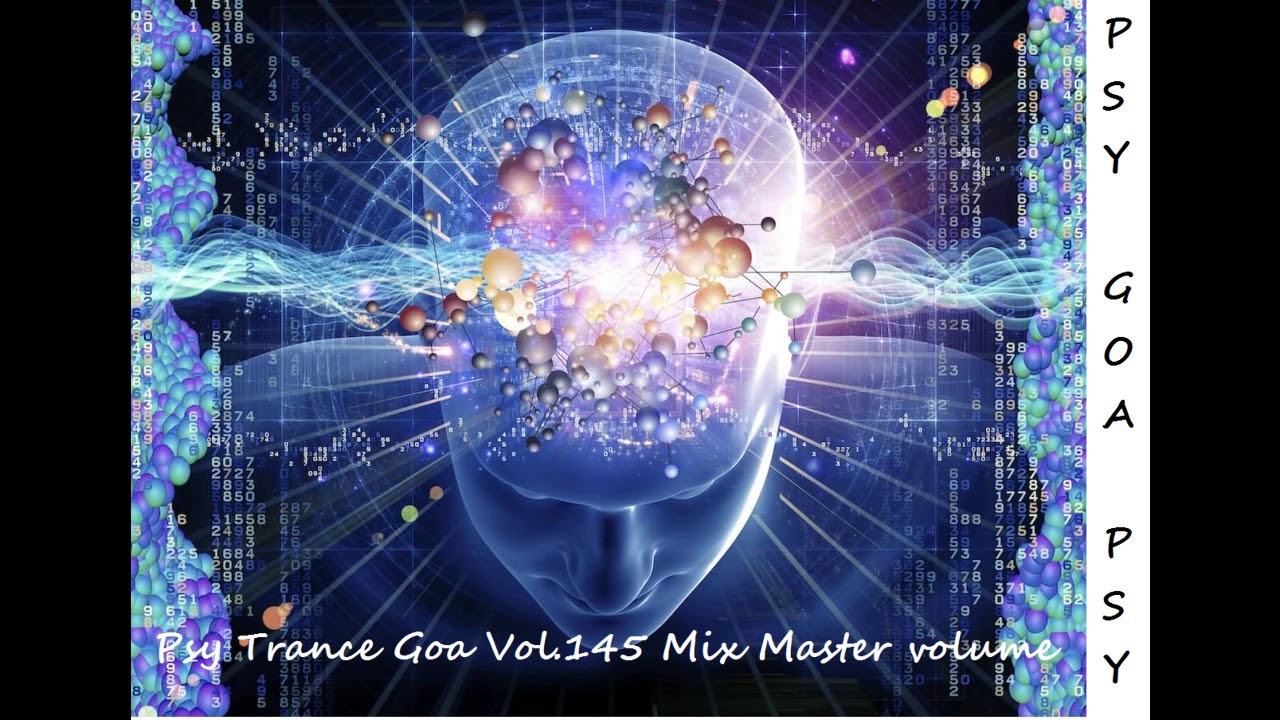 Psy Trance Goa 2017 Vol 145 Mix Master volume